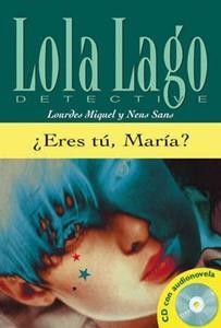 ERES TU MARIA? (LIBRO+CD) NIVEL 3