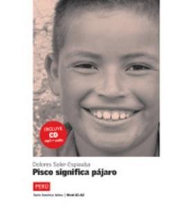 PISCO SIGNIFICA PAJARO (LIBRO+CD)