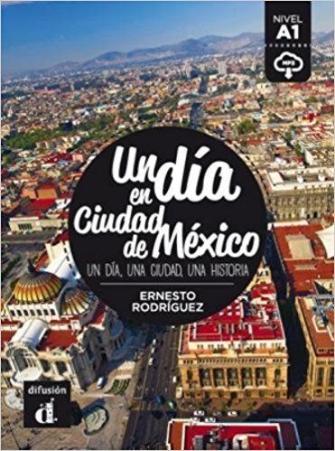 UN DIA EN CIUDAD DE MEXICO LIBRO ALUMNO A1
