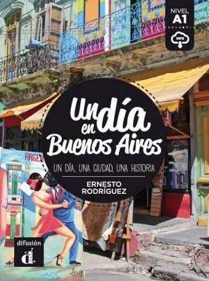 UN DIA EN BUENOS AIRES LIBRO ALUMNO A1 (+MP3)