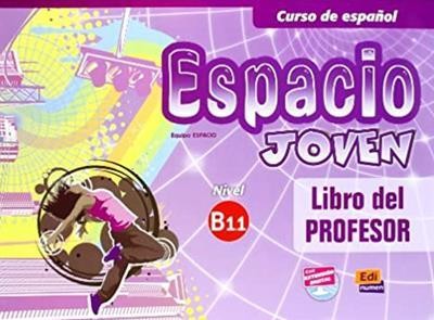 ESPACIO JOVEN B1.1 LIBRO DEL PROFESOR