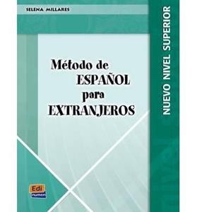 METODO ESPANOL PARA EXTRANJEROS SUPERIOR  NUEVA EDICION LIBRO DEL ALUMNO