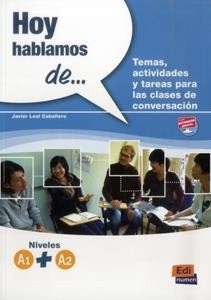 HOY HABLAMOS DE.. A1 + A2
