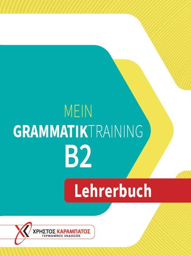 MEIN GRAMMATIKTRAINING B2 LEHRERBUCH