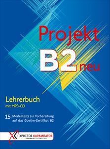 PROJEKT B2 NEU 15 MODELTESTS LEHRERBUCH (+MP3-CD)