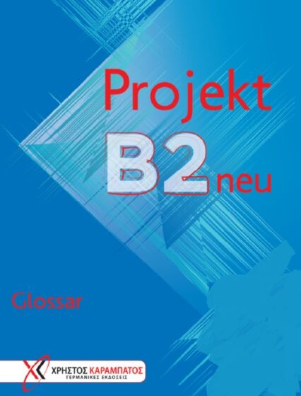 PROJEKT B2 NEU GLOSSAR