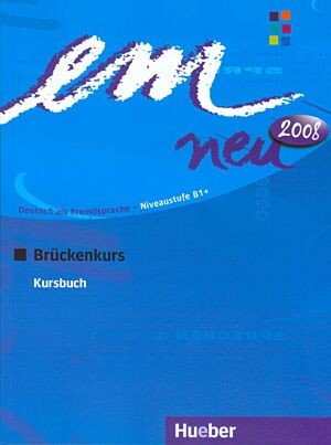 EM NEU BRUCKENKURS B1+ KURSBUCH