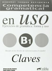 COMPETENCIA GRAMATICAL EN USO B1 CLAVES