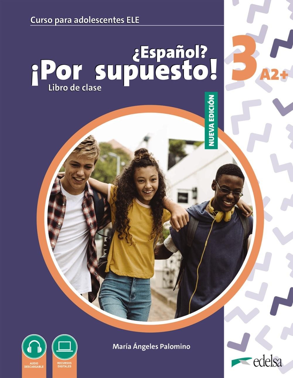 NUEVO ESPANOL? POR SUPUESTO! 3 (A2+) ALUMNO
