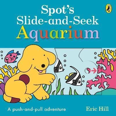SPOT'S SLIDE AND SEEK: AQUARIUM