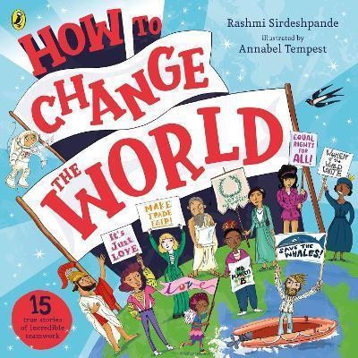 HOW TO CHANGE THE WORLD