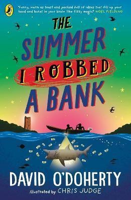 THE SUMMER I ROBBED A BANK