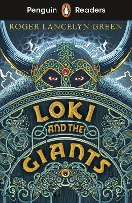 PENGUIN READERS STARTER LEVEL: LOKI AND THE GIANTS (ELT GRADED READER)