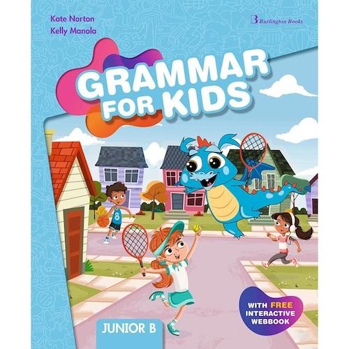 GRAMMAR FOR KIDS JUNIOR B ST/BK