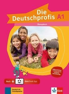 DIE DEUTSCHPROFIS A1 ARBEITSBUCH (ΕΛΛΗΝΙΚΗ ΕΚΔΟΣΗ) (+KLETT BOOK APP)