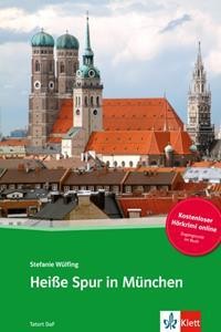 HEISSE SPUR IN MUNCHEN (+ ONLINE AUDIO)