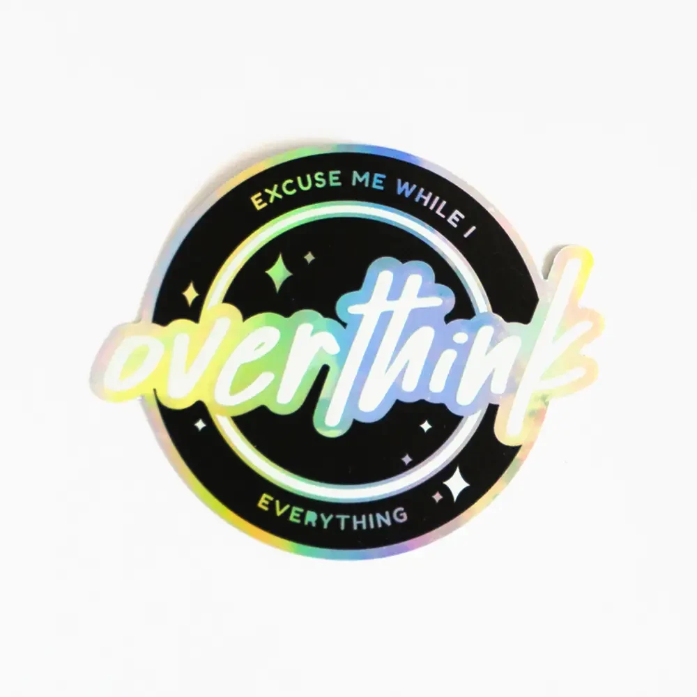 Overthinker Holographic Sticker