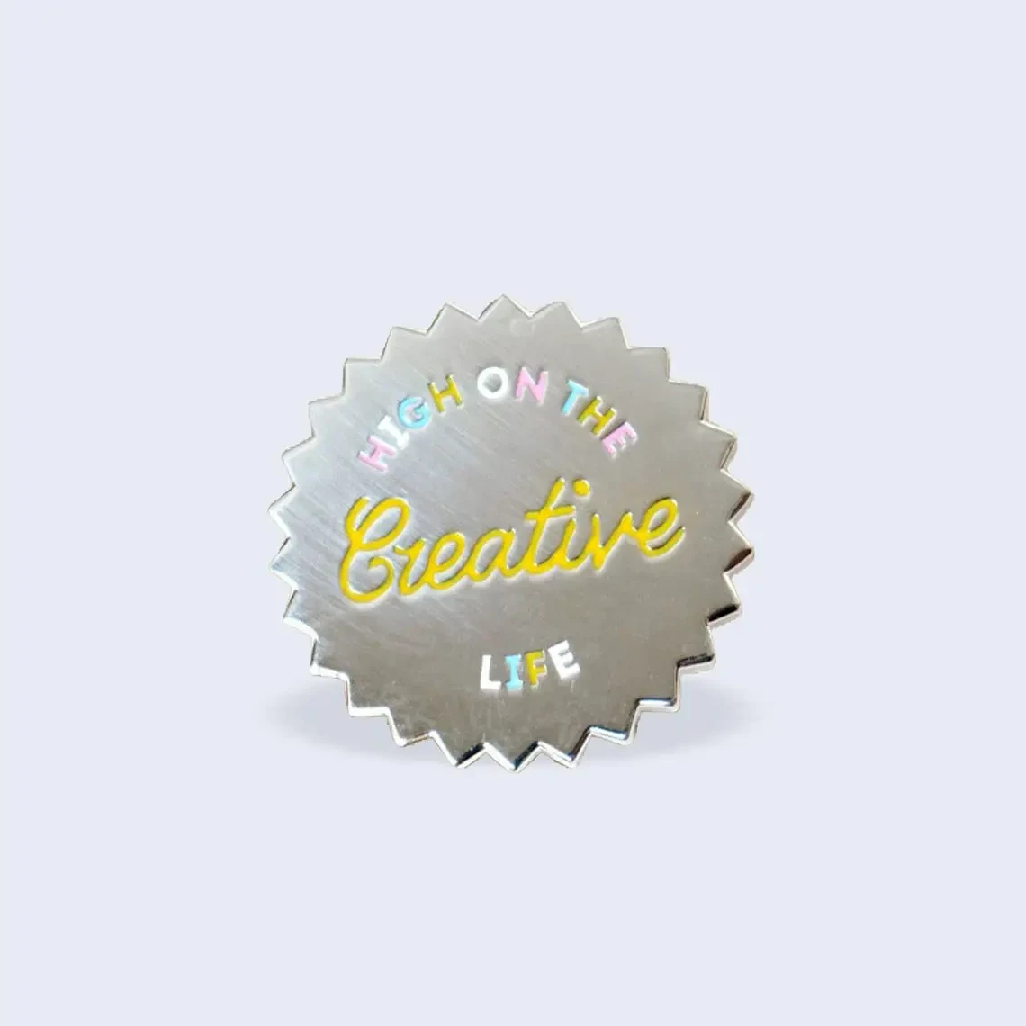 High On the Creative Life Hard Enamel Pin